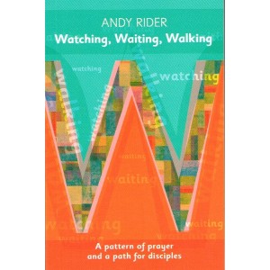 Watching, Waiting, Walking by Andy Rider